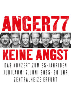 Ankündigung für das Jubiläumskonzert zu 25 Jahre Keine Angst am 7. Juni 2025 in der Zentralheize Erfurt
